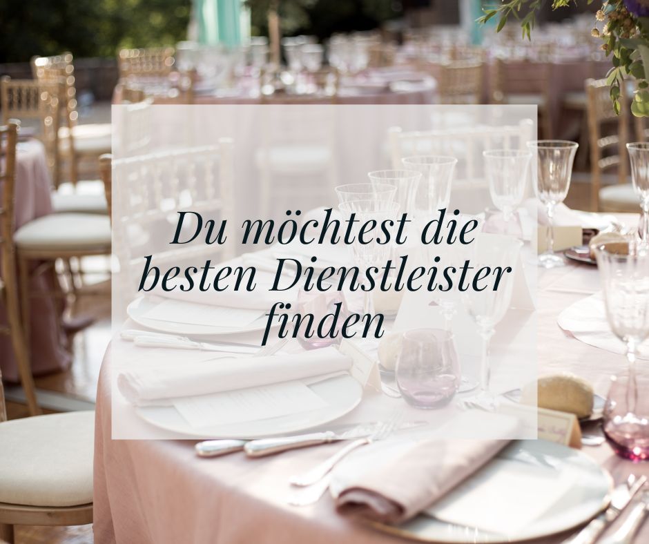 Du möchtest die besten Dienstleister finden