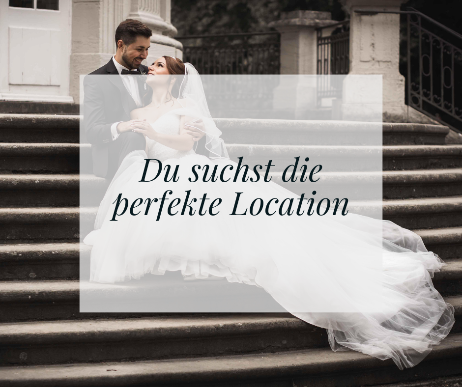 Du suchst die perfekte Location